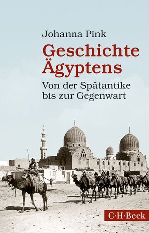 Buchcover Geschichte Ägyptens | Johanna Pink | EAN 9783406667138 | ISBN 3-406-66713-9 | ISBN 978-3-406-66713-8