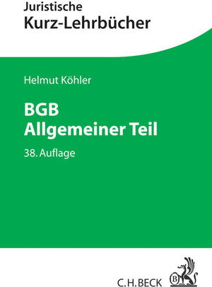 Buchcover BGB Allgemeiner Teil | Helmut Köhler | EAN 9783406667374 | ISBN 3-406-66737-6 | ISBN 978-3-406-66737-4