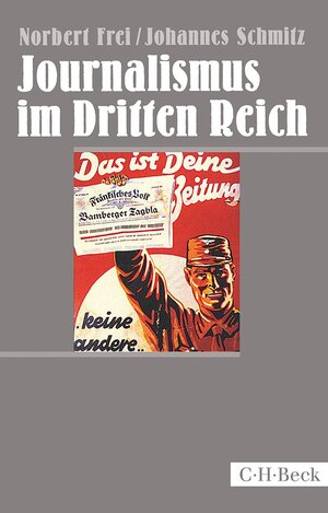 Buchcover Journalismus im Dritten Reich | Norbert Frei | EAN 9783406669279 | ISBN 3-406-66927-1 | ISBN 978-3-406-66927-9