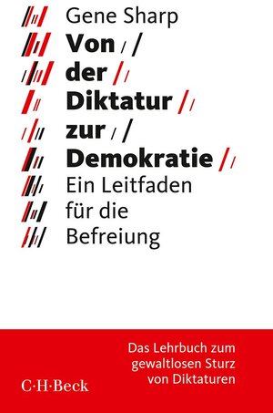 Buchcover Von der Diktatur zur Demokratie | Gene Sharp | EAN 9783406671562 | ISBN 3-406-67156-X | ISBN 978-3-406-67156-2