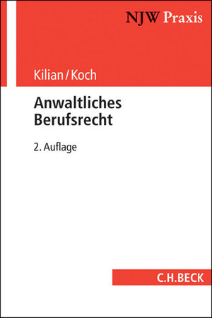 Buchcover Anwaltliches Berufsrecht | Matthias Kilian | EAN 9783406673337 | ISBN 3-406-67333-3 | ISBN 978-3-406-67333-7