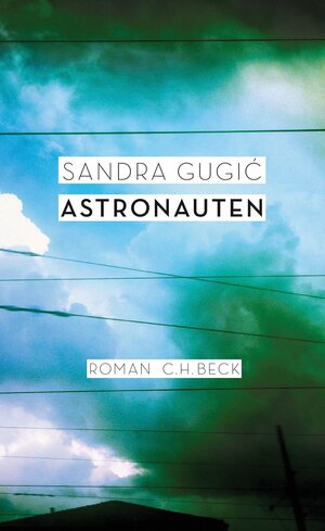 Buchcover Astronauten | Sandra Gugić | EAN 9783406673702 | ISBN 3-406-67370-8 | ISBN 978-3-406-67370-2