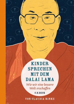 Buchcover Kinder sprechen mit dem Dalai Lama | Claudia Rinke | EAN 9783406674549 | ISBN 3-406-67454-2 | ISBN 978-3-406-67454-9