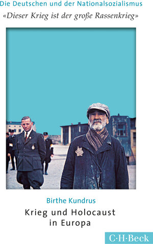 Buchcover 'Dieser Krieg ist der große Rassenkrieg' | Birthe Kundrus | EAN 9783406675218 | ISBN 3-406-67521-2 | ISBN 978-3-406-67521-8