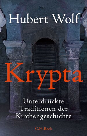 Buchcover Krypta | Hubert Wolf | EAN 9783406675478 | ISBN 3-406-67547-6 | ISBN 978-3-406-67547-8