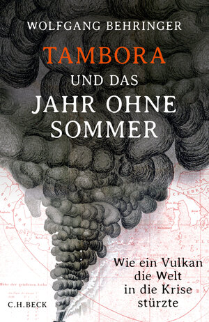 Buchcover Tambora und das Jahr ohne Sommer | Wolfgang Behringer | EAN 9783406676154 | ISBN 3-406-67615-4 | ISBN 978-3-406-67615-4