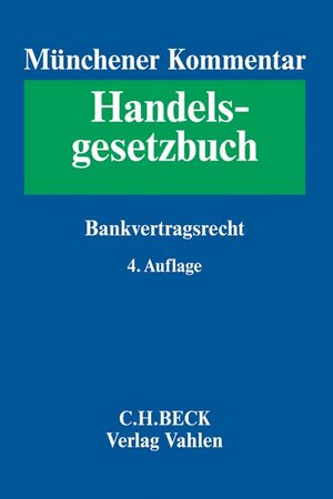 Buchcover Münchener Kommentar zum Handelsgesetzbuch Bd. 6: Bankvertragsrecht  | EAN 9783406677069 | ISBN 3-406-67706-1 | ISBN 978-3-406-67706-9