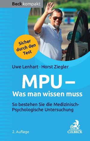Buchcover MPU - Was man wissen muss | Uwe Lenhart | EAN 9783406677816 | ISBN 3-406-67781-9 | ISBN 978-3-406-67781-6