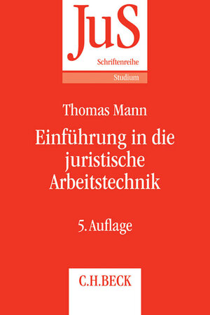Buchcover Einführung in die juristische Arbeitstechnik | Thomas Mann | EAN 9783406677953 | ISBN 3-406-67795-9 | ISBN 978-3-406-67795-3
