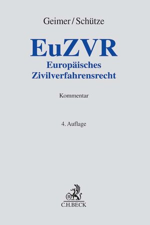 Buchcover Europäisches Zivilverfahrensrecht | Reinhold Geimer | EAN 9783406678011 | ISBN 3-406-67801-7 | ISBN 978-3-406-67801-1