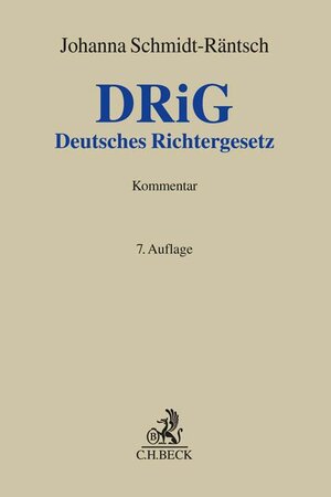 Buchcover Deutsches Richtergesetz | Günther Schmidt-Räntsch | EAN 9783406678783 | ISBN 3-406-67878-5 | ISBN 978-3-406-67878-3