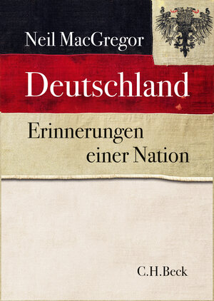 Buchcover Deutschland | Neil MacGregor | EAN 9783406679209 | ISBN 3-406-67920-X | ISBN 978-3-406-67920-9