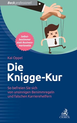 Buchcover Die Knigge-Kur | Kai Oppel | EAN 9783406681158 | ISBN 3-406-68115-8 | ISBN 978-3-406-68115-8