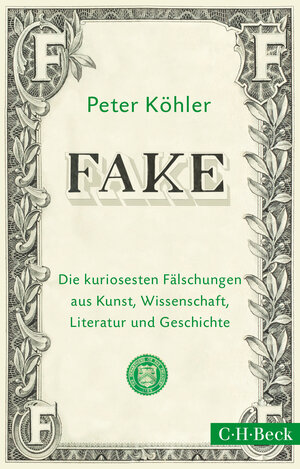 Buchcover FAKE | Peter Köhler | EAN 9783406681288 | ISBN 3-406-68128-X | ISBN 978-3-406-68128-8