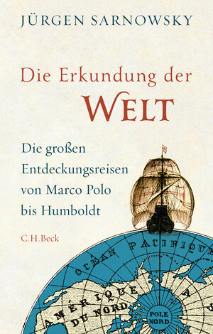 Buchcover Die Erkundung der Welt | Jürgen Sarnowsky | EAN 9783406681509 | ISBN 3-406-68150-6 | ISBN 978-3-406-68150-9