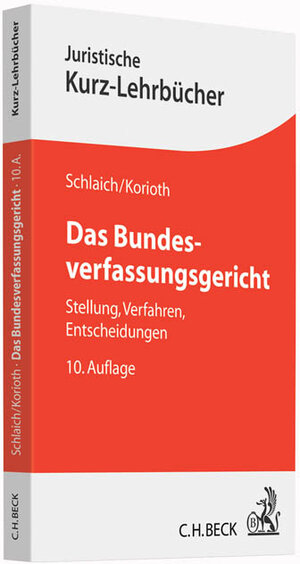 Buchcover Das Bundesverfassungsgericht | Klaus Schlaich | EAN 9783406681967 | ISBN 3-406-68196-4 | ISBN 978-3-406-68196-7