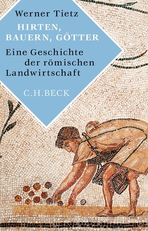 Buchcover Hirten, Bauern, Götter | Werner Tietz | EAN 9783406682346 | ISBN 3-406-68234-0 | ISBN 978-3-406-68234-6