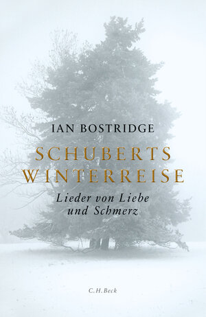 Buchcover Schuberts Winterreise | Ian Bostridge | EAN 9783406682483 | ISBN 3-406-68248-0 | ISBN 978-3-406-68248-3