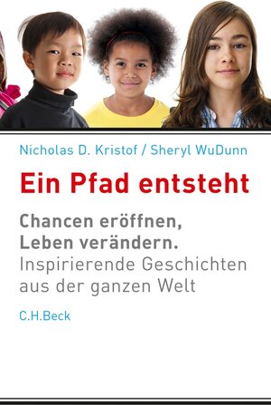 Buchcover Ein Pfad entsteht | Nicholas D. Kristof | EAN 9783406683121 | ISBN 3-406-68312-6 | ISBN 978-3-406-68312-1