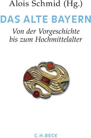 Buchcover Handbuch der bayerischen Geschichte Bd. I: Das Alte Bayern  | EAN 9783406683251 | ISBN 3-406-68325-8 | ISBN 978-3-406-68325-1