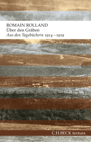Buchcover Über den Gräben | Romain Rolland | EAN 9783406683473 | ISBN 3-406-68347-9 | ISBN 978-3-406-68347-3