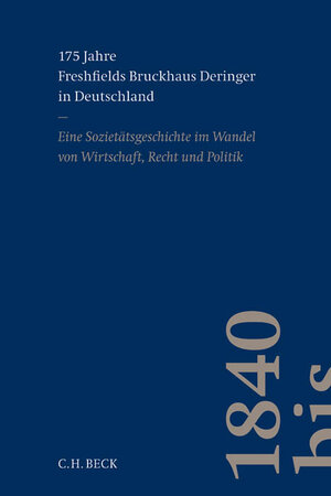 Buchcover 175 Jahre Freshfields Bruckhaus Deringer in Deutschland  | EAN 9783406683541 | ISBN 3-406-68354-1 | ISBN 978-3-406-68354-1