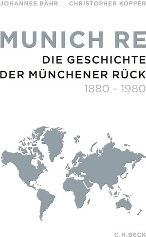 Buchcover Munich Re | Johannes Bähr | EAN 9783406683626 | ISBN 3-406-68362-2 | ISBN 978-3-406-68362-6