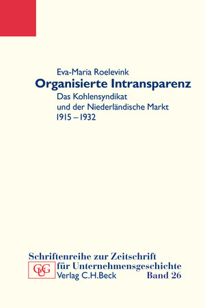 Buchcover Organisierte Intransparenz | Eva-Maria Roelevink | EAN 9783406683633 | ISBN 3-406-68363-0 | ISBN 978-3-406-68363-3