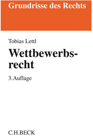 Buchcover Wettbewerbsrecht | Tobias Lettl | EAN 9783406684616 | ISBN 3-406-68461-0 | ISBN 978-3-406-68461-6