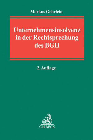 Buchcover Unternehmensinsolvenz in der Rechtsprechung des BGH | Markus Gehrlein | EAN 9783406685095 | ISBN 3-406-68509-9 | ISBN 978-3-406-68509-5