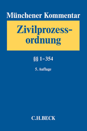 Buchcover Münchener Kommentar zur Zivilprozessordnung Bd. 1: §§ 1-354  | EAN 9783406685712 | ISBN 3-406-68571-4 | ISBN 978-3-406-68571-2