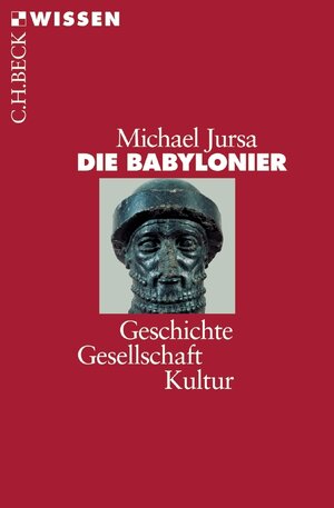 Buchcover Die Babylonier | Michael Jursa | EAN 9783406685811 | ISBN 3-406-68581-1 | ISBN 978-3-406-68581-1