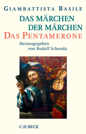 Buchcover Das Märchen der Märchen | Giambattista Basile | EAN 9783406686290 | ISBN 3-406-68629-X | ISBN 978-3-406-68629-0