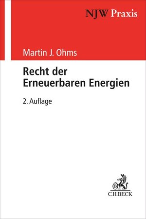 Buchcover Recht der Erneuerbaren Energien | Martin J. Ohms | EAN 9783406687266 | ISBN 3-406-68726-1 | ISBN 978-3-406-68726-6