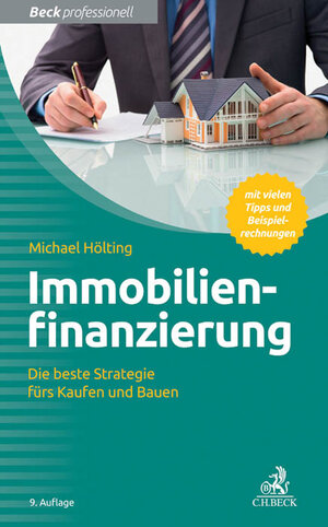 Buchcover Immobilienfinanzierung | Michael Hölting | EAN 9783406687914 | ISBN 3-406-68791-1 | ISBN 978-3-406-68791-4