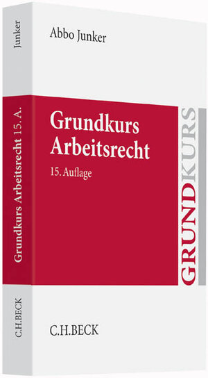 Buchcover Grundkurs Arbeitsrecht | Abbo Junker | EAN 9783406689321 | ISBN 3-406-68932-9 | ISBN 978-3-406-68932-1