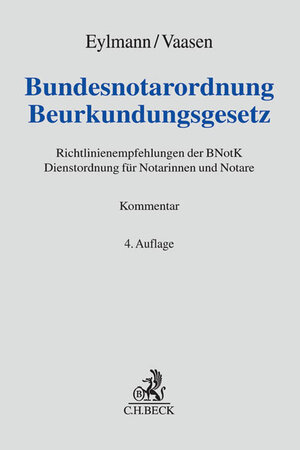 Buchcover Bundesnotarordnung, Beurkundungsgesetz  | EAN 9783406689437 | ISBN 3-406-68943-4 | ISBN 978-3-406-68943-7