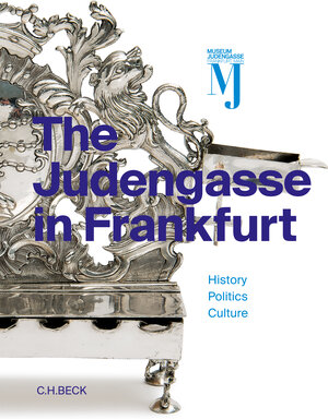 Buchcover The Judengasse in Frankfurt  | EAN 9783406690976 | ISBN 3-406-69097-1 | ISBN 978-3-406-69097-6
