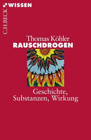 Buchcover Rauschdrogen | Thomas Köhler | EAN 9783406691188 | ISBN 3-406-69118-8 | ISBN 978-3-406-69118-8