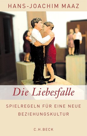Buchcover Die Liebesfalle | Hans-Joachim Maaz | EAN 9783406691201 | ISBN 3-406-69120-X | ISBN 978-3-406-69120-1