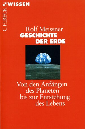 Buchcover Geschichte der Erde | Rolf Meissner | EAN 9783406691218 | ISBN 3-406-69121-8 | ISBN 978-3-406-69121-8