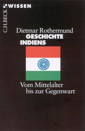 Buchcover Geschichte Indiens | Dietmar Rothermund | EAN 9783406691355 | ISBN 3-406-69135-8 | ISBN 978-3-406-69135-5