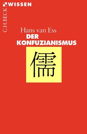 Buchcover Der Konfuzianismus | Hans van Ess | EAN 9783406691423 | ISBN 3-406-69142-0 | ISBN 978-3-406-69142-3