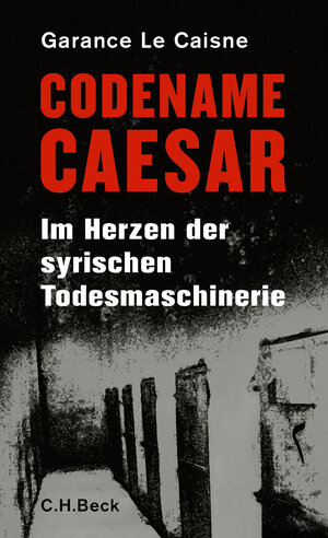 Buchcover Codename Caesar | Garance Le Caisne | EAN 9783406692116 | ISBN 3-406-69211-7 | ISBN 978-3-406-69211-6