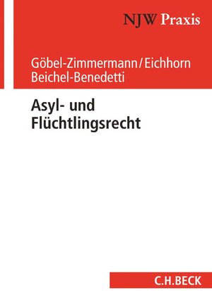 Buchcover Asyl- und Flüchtlingsrecht | Ralph Göbel-Zimmermann | EAN 9783406692475 | ISBN 3-406-69247-8 | ISBN 978-3-406-69247-5