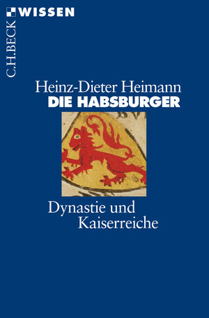 Buchcover Die Habsburger | Heinz-Dieter Heimann | EAN 9783406693298 | ISBN 3-406-69329-6 | ISBN 978-3-406-69329-8