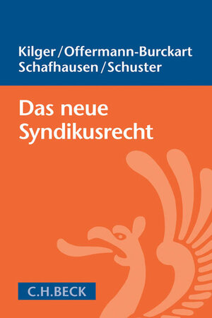 Buchcover Das neue Syndikusrecht | Hartmut Kilger | EAN 9783406693984 | ISBN 3-406-69398-9 | ISBN 978-3-406-69398-4