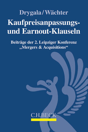 Buchcover Kaufpreisanpassungs- und Earnout-Klauseln bei M&A-Transaktionen  | EAN 9783406694097 | ISBN 3-406-69409-8 | ISBN 978-3-406-69409-7