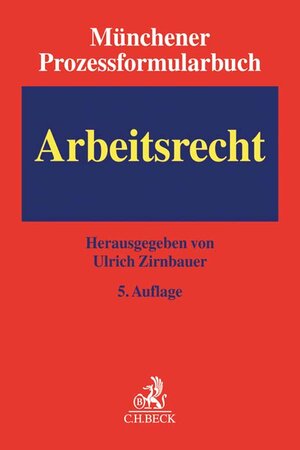 Buchcover Münchener Prozessformularbuch Bd. 6: Arbeitsrecht  | EAN 9783406694349 | ISBN 3-406-69434-9 | ISBN 978-3-406-69434-9