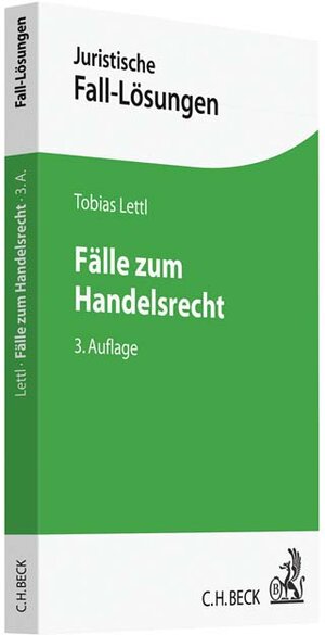 Buchcover Fälle zum Handelsrecht | Tobias Lettl | EAN 9783406696312 | ISBN 3-406-69631-7 | ISBN 978-3-406-69631-2